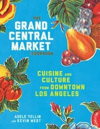 Produktbild: The Grand Central Market Cookbook