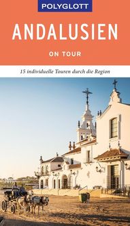 Bild vom Artikel POLYGLOTT on tour Reiseführer Andalusien vom Autor Susanne Asal