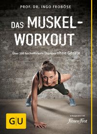Bild vom Artikel Das Muskel-Workout vom Autor Ingo Froböse