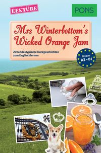 Produktbild: PONS Kurzgeschichten: Mrs Winterbottom's Wicked Orange Jam
