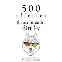 Produktbild: 500 offerter f&ouml;r att f&ouml;r&auml;ndra ditt liv