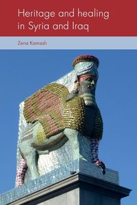 Produktbild: Heritage and healing in Syria and Iraq