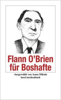Produktbild: Flann O&rsquo;Brien f&uuml;r Boshafte