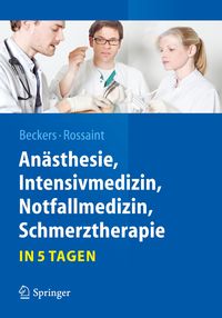 Bild vom Artikel Anästhesie, Intensivmedizin, Notfallmedizin, Schmerztherapie….in 5 Tagen vom Autor Stefan Beckers
