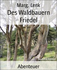 Produktbild: Des Waldbauern Friedel