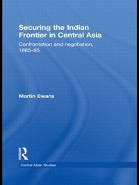 Produktbild: Securing the Indian Frontier in Central Asia