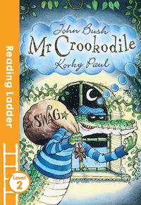Produktbild: Bush, J: Mr Crookodile_reading Ladde Pb