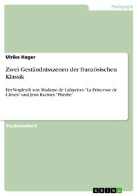 Produktbild: Zwei Gest&auml;ndnisszenen der franz&ouml;sischen Klassik