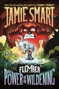 Produktbild: Flember 4: The Power of the Wildening (from the multi-million-selling creative genius Jamie Smart)