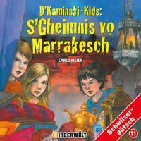 Bild vom Artikel D'Kaminski-Kids Volume 11: S'Gheimnis vo Marrakesch vom Autor Carlo Meier