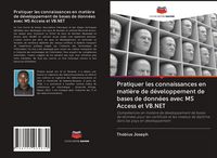 Produktbild: Pratiquer les connaissances en mati&egrave;re de d&eacute;veloppement de bases de donn&eacute;es avec MS Access et VB.NET