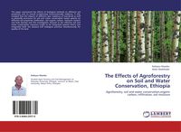 Produktbild: The Effects of Agroforestry on Soil and Water Conservation, Ethiopia