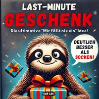 Produktbild: Last - Minute Geschenk - Die ultimative "Mir f&auml;llt nix ein" Idee! Deutlich besser als Socken