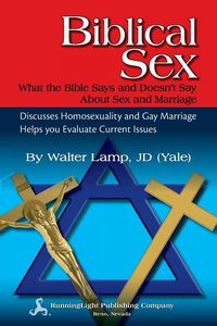 Bild vom Artikel Biblical Sex, What the Bible Says and Doesn't Say about Sex and Marriage vom Autor Walter Lamp