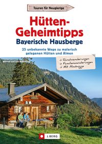 Produktbild: H&uuml;tten-Geheimtipps Bayerische Hausberge