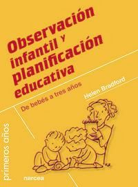Produktbild: Observaci&oacute;n infantil y planificaci&oacute;n educativa : de beb&eacute;s a tres a&ntilde;os