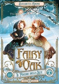 Produktbild: Il potere della luce. Fairy Oak. Vol. 3