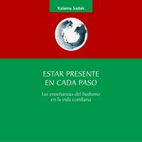 Produktbild: Estar presente en cada paso. Las ense&ntilde;anzas del budismo en la vida cotidiana