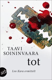 Tot / Leo Kara ermittelt Bd.4 Taavi Soininvaara