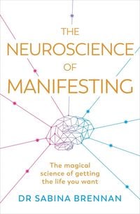 Produktbild: The Neuroscience of Manifesting