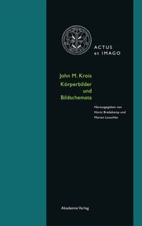 Produktbild: John M. Krois. Bildk&ouml;rper und K&ouml;rperschema