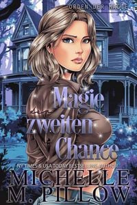 Produktbild: Magie der zweiten Chance: Orden der Magie