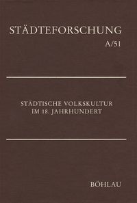 Produktbild: St&auml;dtische Volkskultur im 18. Jahrhundert