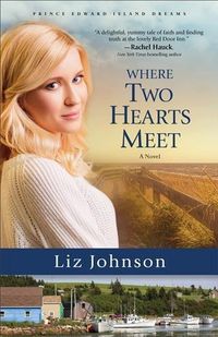 Produktbild: Where Two Hearts Meet (Prince Edward Island Dreams Book #2)
