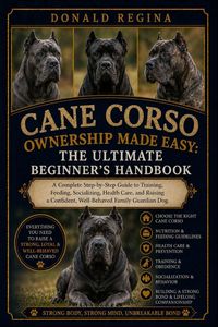 Produktbild: Cane Corso Ownership Made Easy