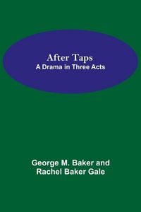 Produktbild: After Taps; A Drama In Three Acts