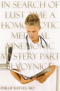 Produktbild: In Search of Lust Time - A Homoerotic Medical Mnemonic Mystery - Part III: Voynich