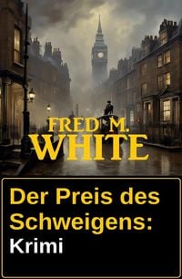 Produktbild: Der Preis des Schweigens: Krimi