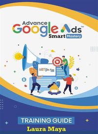 Produktbild: Advance Google Ads Master Training Guide