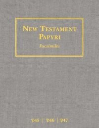 Produktbild: New Testament Papyri P45, P46, P47 Facsimiles