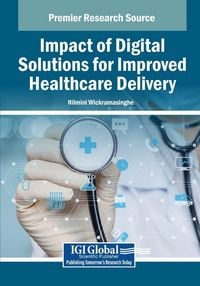 Produktbild: Impact of Digital Solutions for Improved Healthcare Delivery