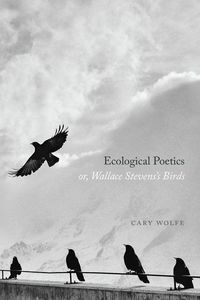 Produktbild: Ecological Poetics; or, Wallace Stevens?s Birds