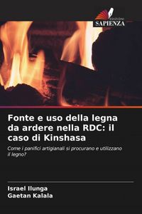 Produktbild: Fonte e uso della legna da ardere nella RDC: il caso di Kinshasa
