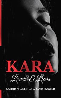 Produktbild: Kara Lovers and Liars (Kara Trilogy, #2)