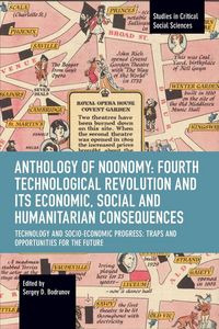 Produktbild: Anthology of Noonomy: Fourth Technological Revolution and Its Economic, Social and Humanitarian Consequences