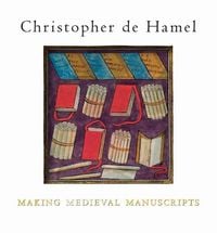 Produktbild: Making Medieval Manuscripts
