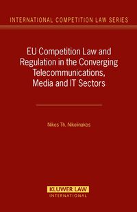 Produktbild: EU Competition Law and Regulation in the Converging Telecommunications, Media and IT Sectors