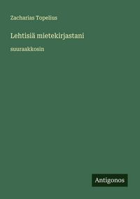 Produktbild: Lehtisi&auml; mietekirjastani