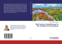 Produktbild: Risk Factors Contributing To The Problem Of Fascioliasis
