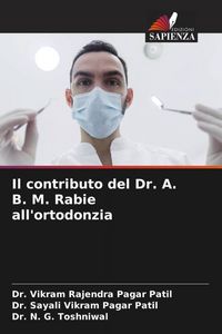 Produktbild: Il contributo del Dr. A. B. M. Rabie all'ortodonzia