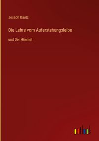 Produktbild: Die Lehre vom Auferstehungsleibe