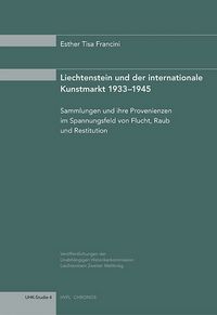 Produktbild: Liechtenstein und der internationale Kunstmarkt 1933-1945