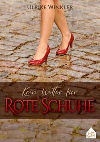Produktbild: Kein Wetter f&uuml;r Rote Schuhe