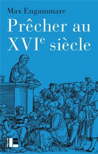 Produktbild: Pr&ecirc;cher au XVIe si&egrave;cle