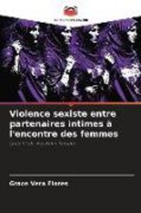 Produktbild: Violence sexiste entre partenaires intimes &agrave; l'encontre des femmes