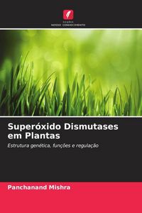 Produktbild: Super&oacute;xido Dismutases em Plantas